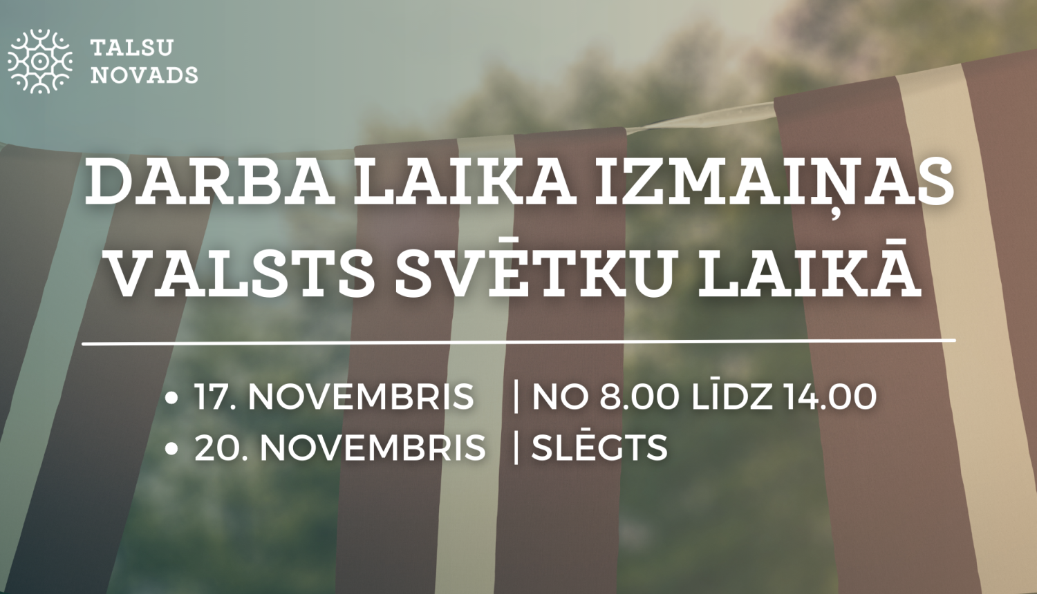 Darba laika izmaiņas 18.11.2023
