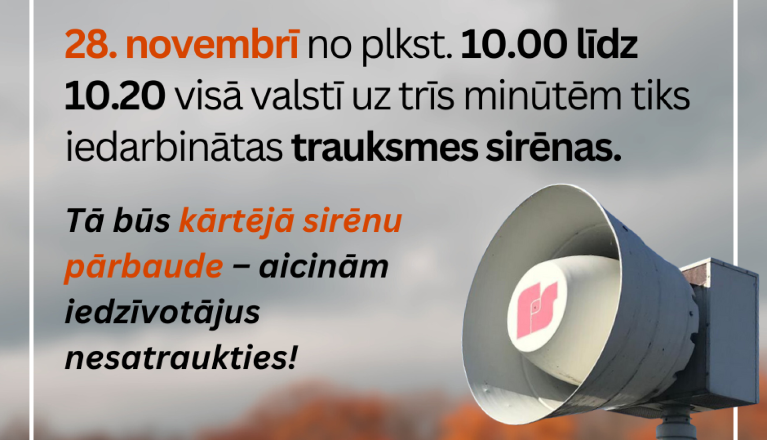 Paziņojums par trauksmes sirēnu pārbaudi 28. novembrī