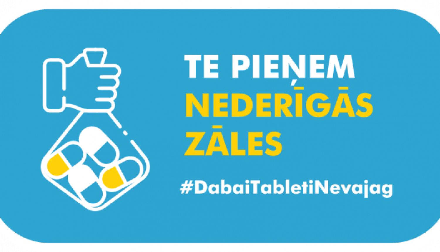 Te pieņem nederīgas zāles