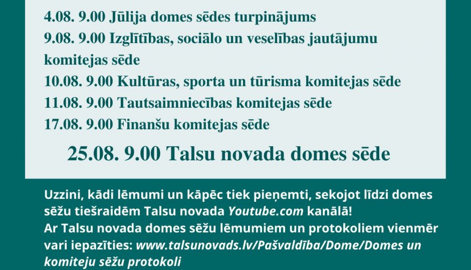 Talsu novada domes darbs augustā