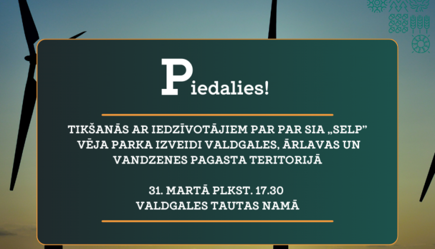 Tikšanās ar iedzīvotājiem par plānoto vēja parku Valdgales, Ārlavas un Vandzenes pagasta teritorijā