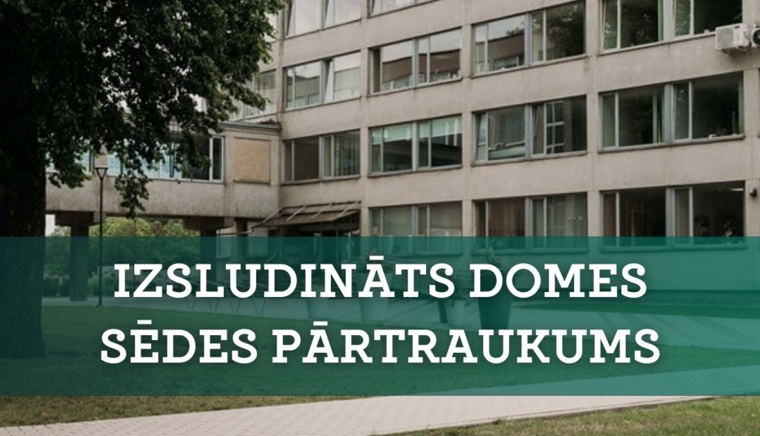 Domes sēdes pārtraukums