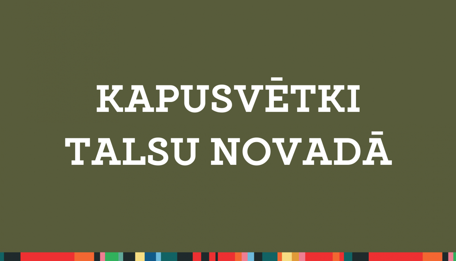 KAPUSVĒTKI TALSU NOVADĀ