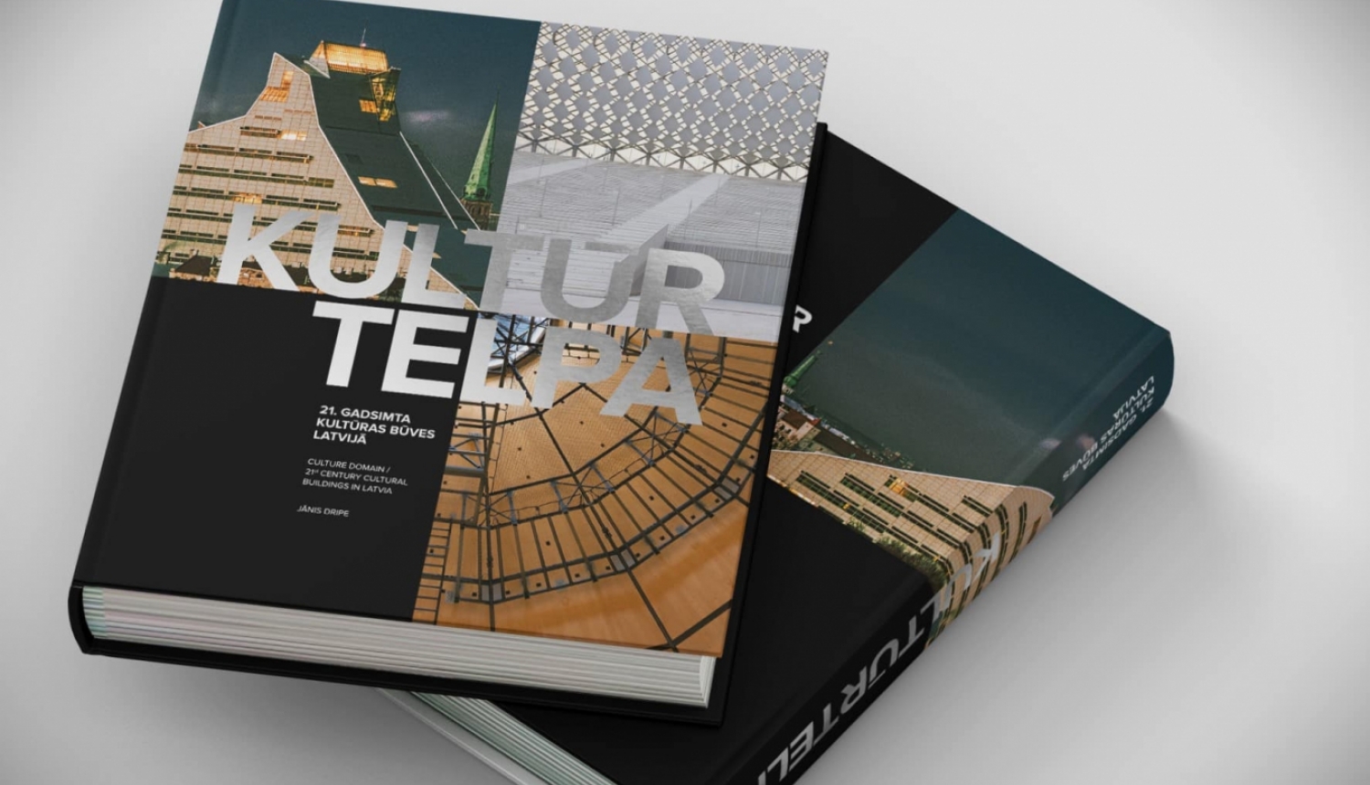 Grāmata „KULTŪRTELPA – 21. gadsimta kultūras būves Latvijā”